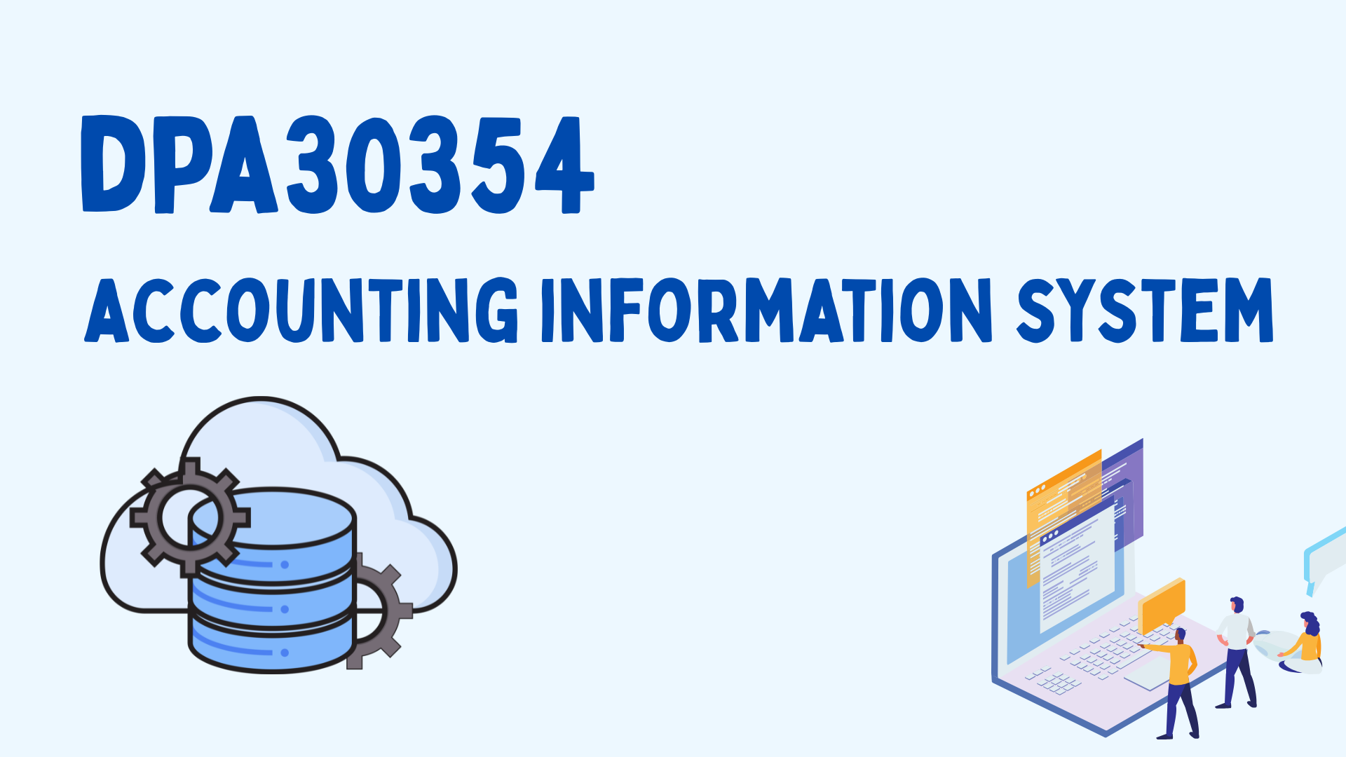 DPA30354 ACCOUNTING INFORMATION SYSTEM