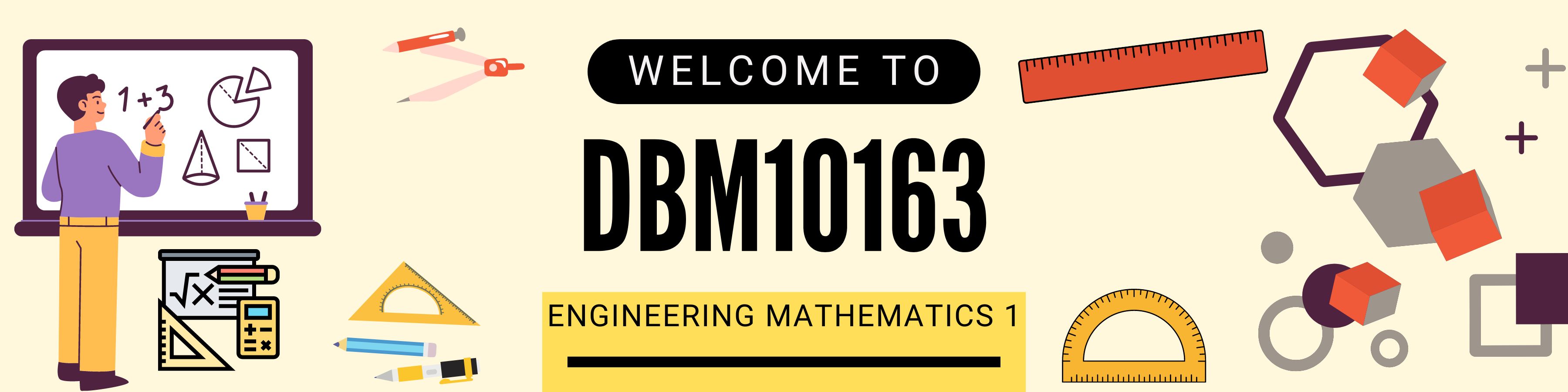 DBM10163 ENGINEERING MATHEMATICS 1